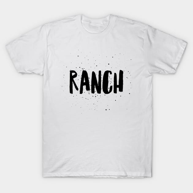 Ranch T-Shirt by mivpiv